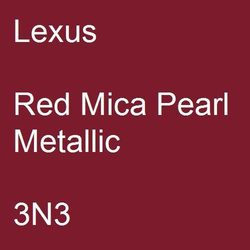 Lexus, Red Mica Pearl Metallic, 3N3.